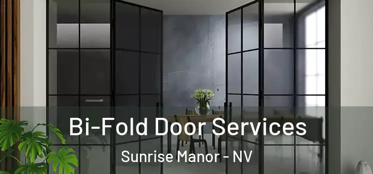 Bi-Fold Door Services Sunrise Manor - NV