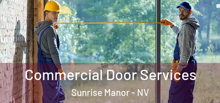Commercial Door Services Sunrise Manor - NV