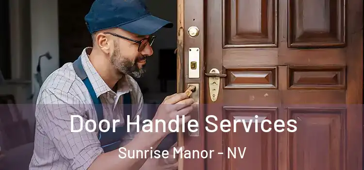 Door Handle Services Sunrise Manor - NV