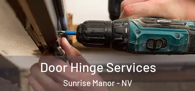 Door Hinge Services Sunrise Manor - NV