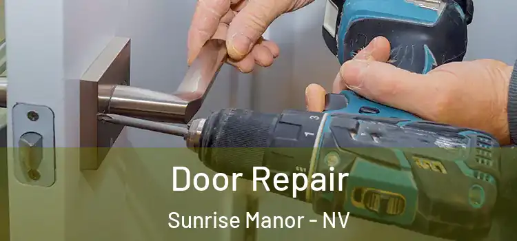 Door Repair Sunrise Manor - NV