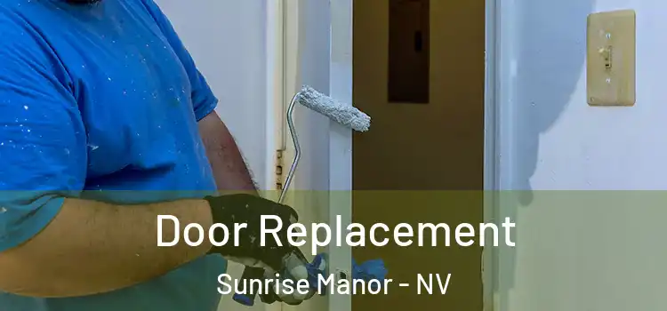 Door Replacement Sunrise Manor - NV