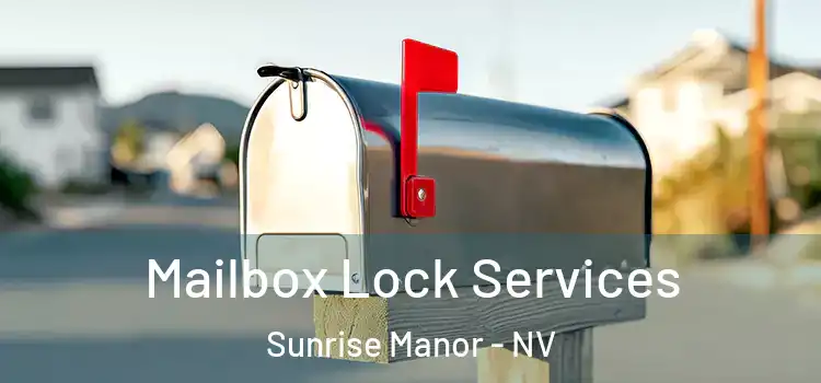 Mailbox Lock Services Sunrise Manor - NV