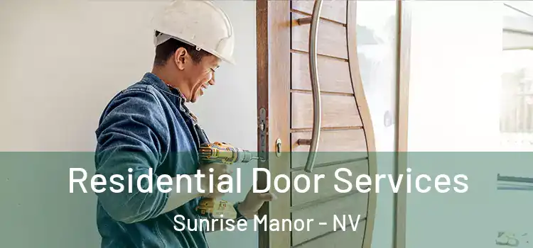 Residential Door Services Sunrise Manor - NV