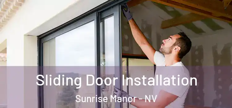 Sliding Door Installation Sunrise Manor - NV